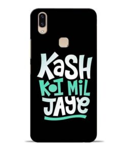 Kash Koi Mil Jaye Vivo V9 Mobile Cover