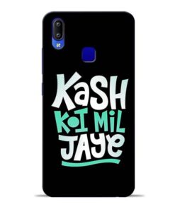 Kash Koi Mil Jaye Vivo Y91 Mobile Cover