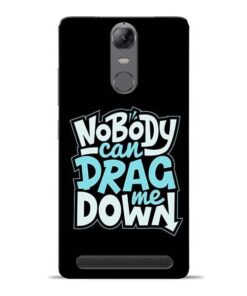 Nobody Can Drag Me Lenovo Vibe K5 Note Mobile Cover