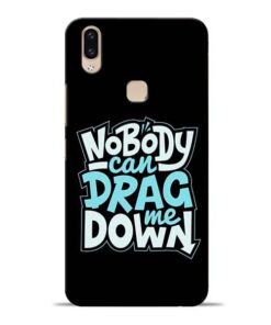 Nobody Can Drag Me Vivo V9 Mobile Cover
