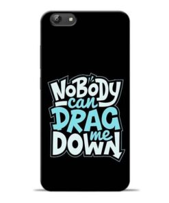 Nobody Can Drag Me Vivo Y69 Mobile Cover