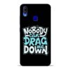 Nobody Can Drag Me Vivo Y95 Mobile Cover