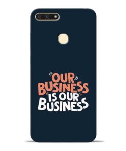 Our Business Is Our Honor 7A Mobile Cover
