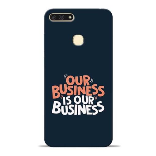 Our Business Is Our Honor 7A Mobile Cover