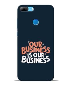 Our Business Is Our Honor 9 Lite Mobile Cover
