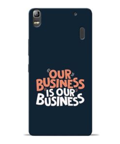 Our Business Is Our Lenovo K3 Note Mobile Cover
