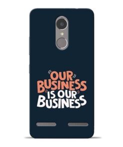Our Business Is Our Lenovo K6 Power Mobile Cover