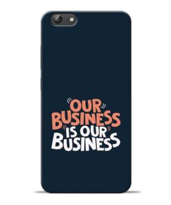 Our Business Is Our Vivo Y66 Mobile Cover