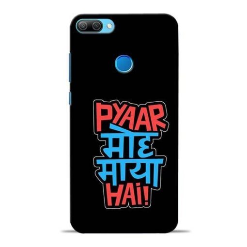 Pyar Moh Maya Hai Honor 9N Mobile Cover