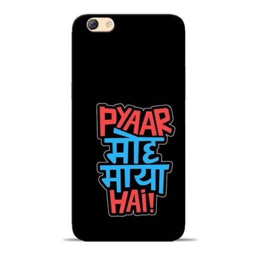 Pyar Moh Maya Hai Oppo F3 Mobile Cover
