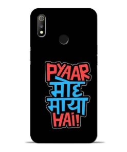 Pyar Moh Maya Hai Oppo Realme 3 Mobile Cover