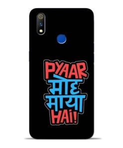Pyar Moh Maya Hai Oppo Realme 3 Pro Mobile Cover