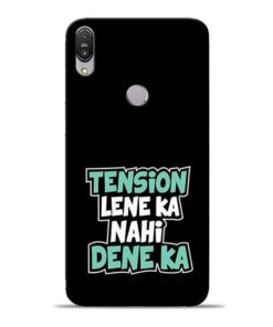 Tension Lene Ka Nahi Asus Zenfone Max Pro M1 Mobile Cover