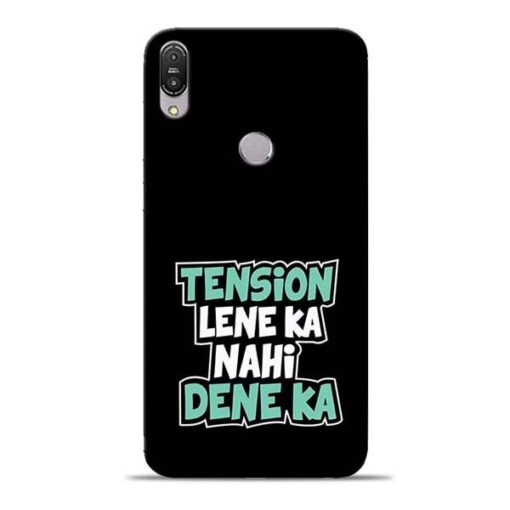 Tension Lene Ka Nahi Asus Zenfone Max Pro M1 Mobile Cover