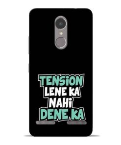 Tension Lene Ka Nahi Lenovo K6 Power Mobile Cover