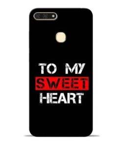 To My Sweet Heart Honor 7A Mobile Cover