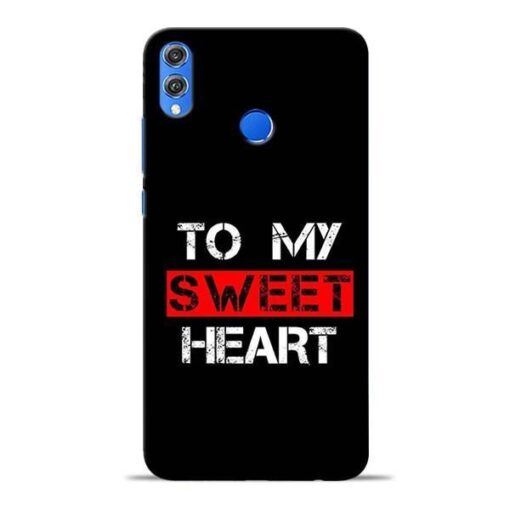 To My Sweet Heart Honor 8X Mobile Cover