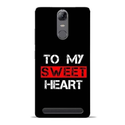 To My Sweet Heart Lenovo Vibe K5 Note Mobile Cover