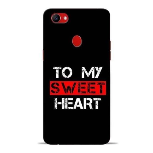 To My Sweet Heart Oppo F7 Mobile Cover