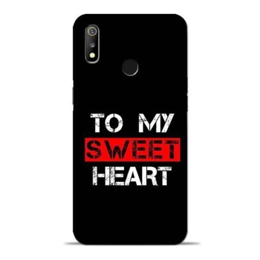 To My Sweet Heart Oppo Realme 3 Mobile Cover