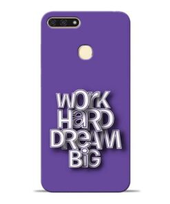 Work Hard Dream Big Honor 7A Mobile Cover
