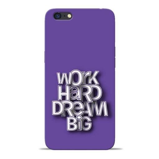 Work Hard Dream Big Oppo A71 Mobile Cover