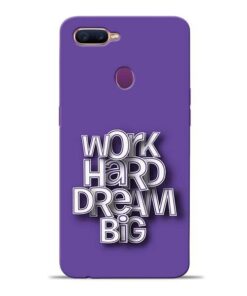 Work Hard Dream Big Oppo F9 Pro Mobile Cover