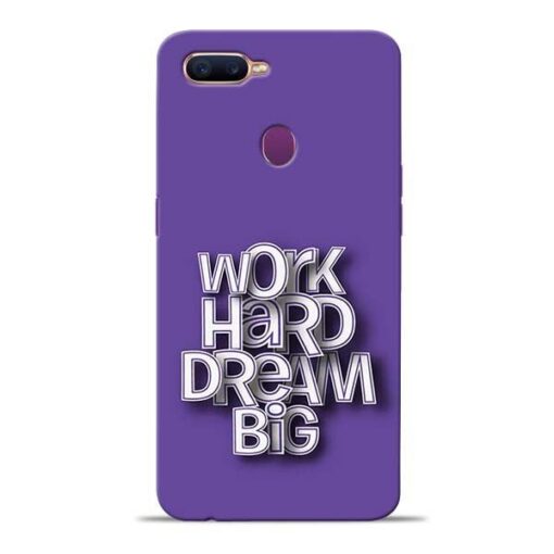Work Hard Dream Big Oppo F9 Pro Mobile Cover