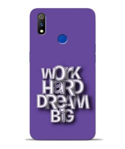 Work Hard Dream Big Oppo Realme 3 Pro Mobile Cover