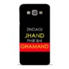 Zindagi Jhand Samsung Galaxy A8 2015 Mobile Cover