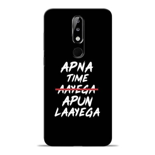 Apna Time Apun Nokia 5.1 Plus Mobile Cover