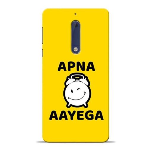Apna Time Ayega Nokia 5 Mobile Cover