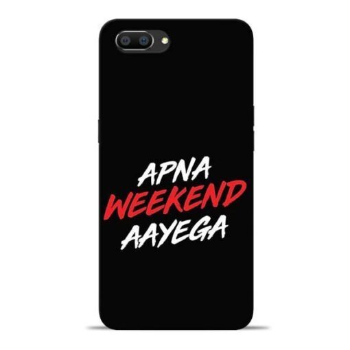 Apna Weekend Aayega Oppo Realme C1 Mobile Cover