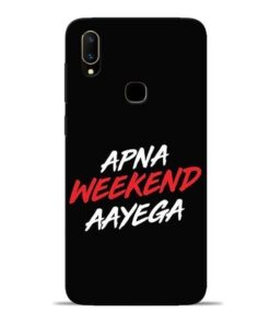 Apna Weekend Aayega Vivo V11 Mobile Cover