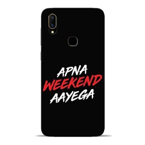 Apna Weekend Aayega Vivo V11 Mobile Cover