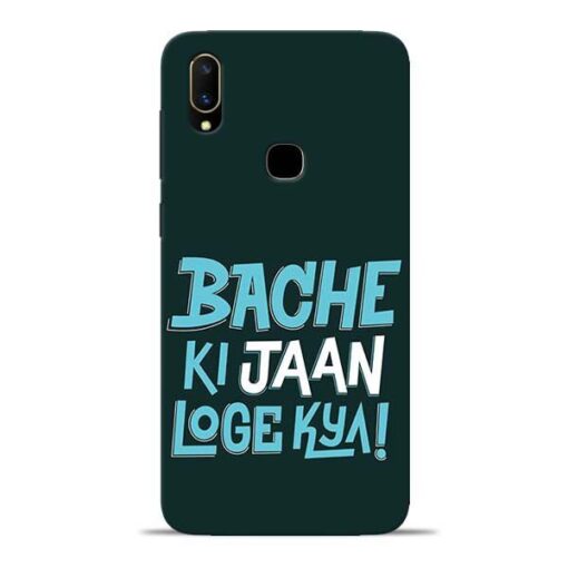 Bache Ki Jaan Louge Vivo V11 Mobile Cover