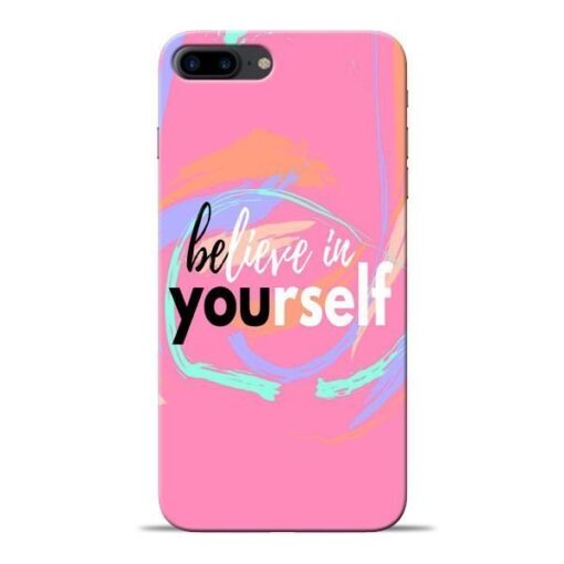 Believe In Apple iPhone 7 Plus Mobile Cover
