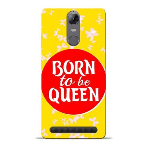 Born Queen Lenovo K5 Note Mobile Cover