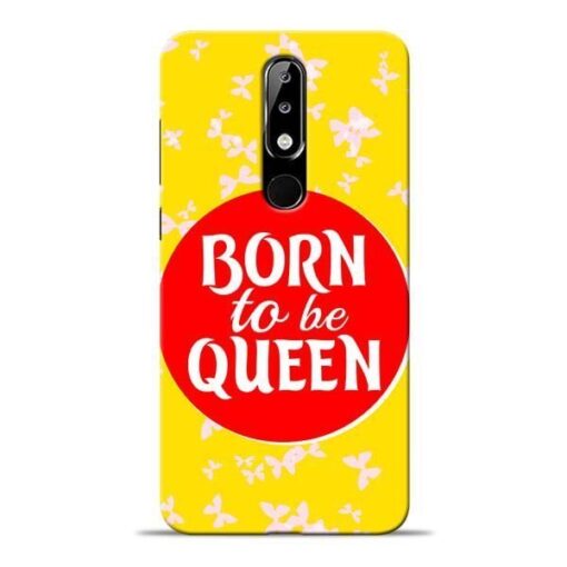 Born Queen Nokia 5.1 Plus Mobile Cover