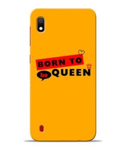 Born to Queen Samsung A10 Mobile Cover