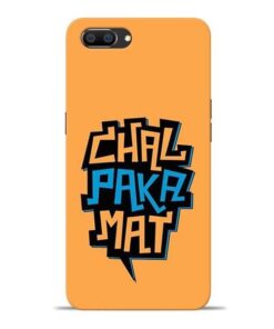 Chal Paka Mat Oppo Realme C1 Mobile Cover