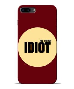 Clever Idiot Apple iPhone 8 Plus Mobile Cover