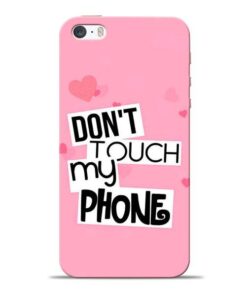 Dont Touch Apple iPhone 5s Mobile Cover