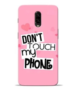 Dont Touch Oneplus 6T Mobile Cover