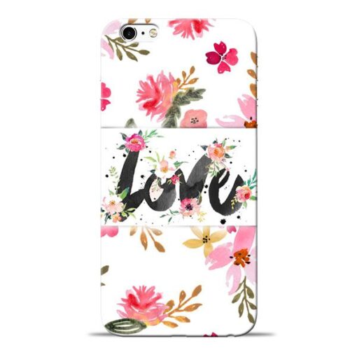Flower Love Apple iPhone 6s Mobile Cover