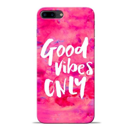 Good Vibes Apple iPhone 8 Plus Mobile Cover