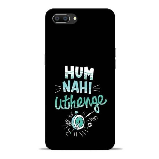 Hum Nahi Uthenge Oppo Realme C1 Mobile Cover