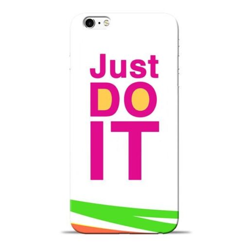 Just Do It Apple iPhone 6 Mobile Cover