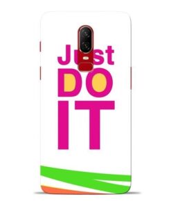Just Do It Oneplus 6 Mobile Cover