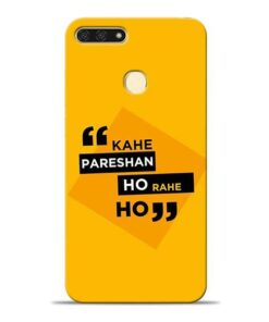 Kahe Pareshan Honor 7A Mobile Cover